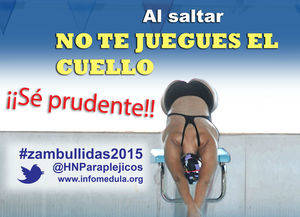 Al saltar, no te juegues el cuello, eslogan de la campaña de prevención de tetraplejias por una mala zambullida