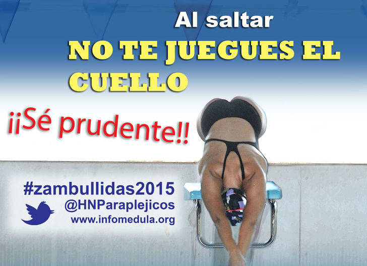 Al saltar, no te juegues el cuello, eslogan de la campaña de prevención de tetraplejias por una mala zambullida