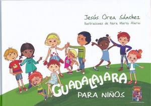 La Diputación reedita el libro Guadalajara para niños de Jesús Orea