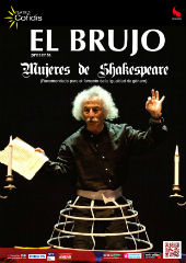 El Brujo lleva al Teatro Buero Vallejo sus &#8216;Mujeres de Shakespeare&#8217;