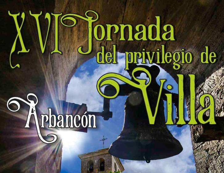Arbancón revivirá su historia con la XVI Jornada del Privilegio de la Villa