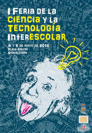 Guadalajara albergar&#225; en mayo la Feria de la Ciencia y la Tecnolog&#237;a Interescolar