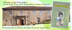 El s&#225;bado 30 de Noviembre, Jes&#250;s Angel Yela G&#243;mez presenta en A Ramallosa (Nigr&#225;n, Pontevedra) su libro sobre el Camino de Santiago