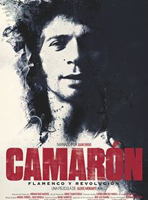 Camarón : Flamenco y Revolución