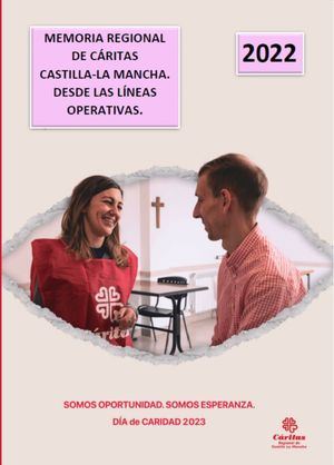 La acción de Cáritas Castilla La Mancha en 2022 ha llegado a más de 82.200 personas en la región