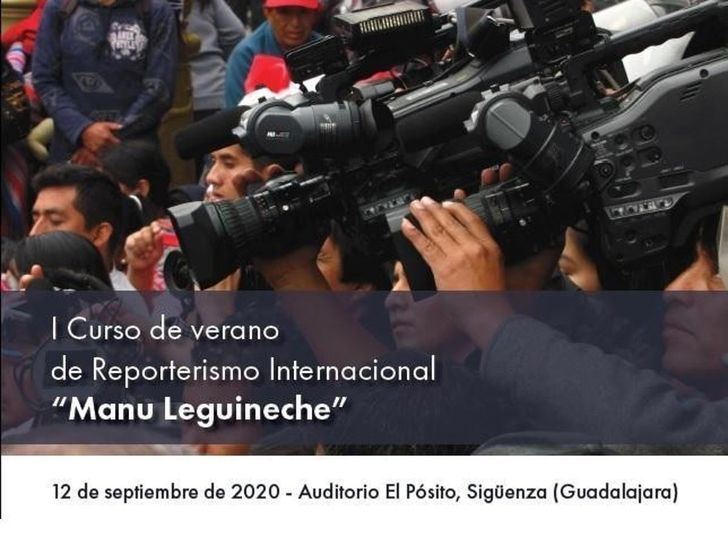 La Cátedra Manu Leguineche organiza un curso sobre Reporterismo Internacional en Sigüenza