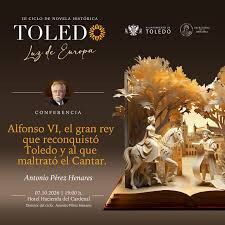 Antonio Pérez Henares aborda este miércoles la figura de Alfonso VI en Ciclo de Novela Histórica Toledo luz de historia