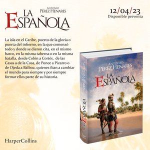 Antonio Pérez Henares, Chani, presenta su última novela "La Española" el próximo 12 de abril 