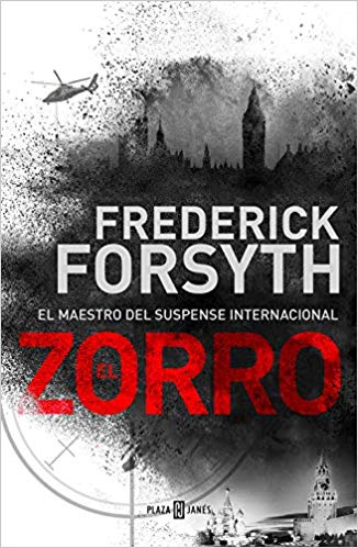 El Zorro, la nueva novela del legendario Frederick Forsyth
