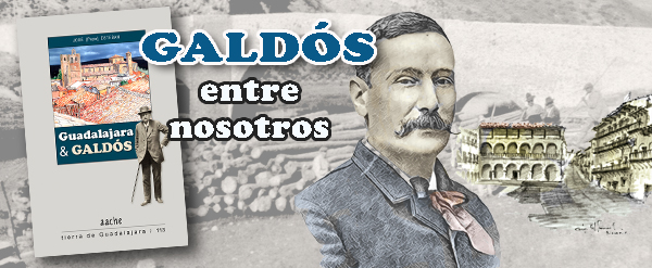 Unos datos sobre Galdós en Guadalajara