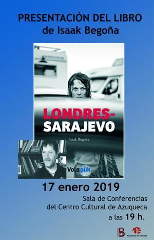 Isaak Bego&#241;a presenta este jueves en Azuqueca el libro &#39;Londres-Sarajevo&#39;