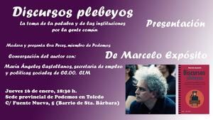 Marcelo Exp&#243;sito presenta en la sede de Podemos Toledo su libro &#8220;Discursos Plebeyos, la toma de la palabra y de las instituciones por la gente com&#250;n&#8221;