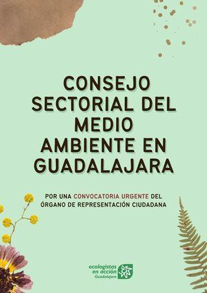 Ecologistas en Acción Guadalajara reclama la convocatoria URGENTE del Consejo Sectorial del Medio Ambiente