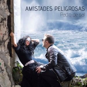 El Nuevo disco de "Amistades Peligrosas" ya está disponible