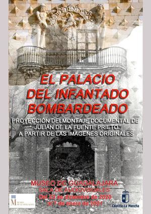 El Museo provincial de Guadalajara proyectar&#225; durante las Navidades un audiovisual sobre el bombardeo y destrucci&#243;n del Palacio del Infantado 