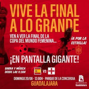 El Ayuntamiento de Guadalajara ofrecer&#225; la final del Mundial femenino de f&#250;tbol en una PANTALLA GIGANTE en la Concordia