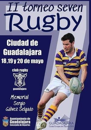 Este fin de semana en Guadalajara, II Tornero de Rugby Seven Guadalajara-Memorial Sergio G&#225;lvez