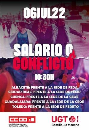 El 6 de julio UGT y CCOO Castilla-La Mancha reclamarán mejores salarios ante las sedes de las organizaciones empresariales