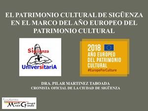 El Aula de Arte de Sigüenza Universitaria se dedicó al patrimonio cultural de Sigüenza en el Año Europeo del Patrimonio Cultural