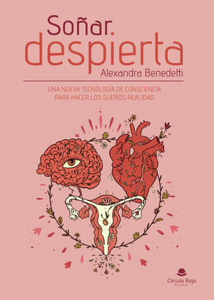 "Soñar despierta", un inspirador libro para motivarte a dar lo mejor de ti misma