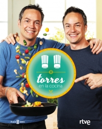 "Torres en la cocina. Tradición con toque Torres"