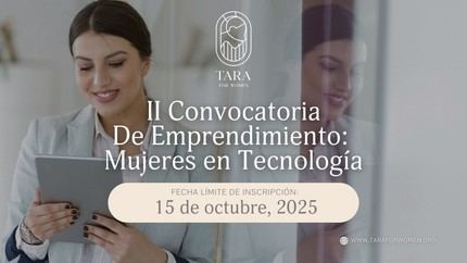 Tara for Women abre su segunda convocatoria para impulsar proyectos tecnológicos liderados por mujeres