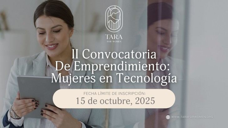 Tara for Women abre su segunda convocatoria para impulsar proyectos tecnológicos liderados por mujeres
