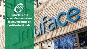 CSIF alerta sobre recortes en atención médica de Muface en Castilla-La Mancha