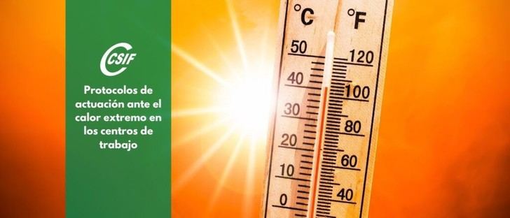 CSIF demanda cumplimiento de protocolos contra el calor en el trabajo