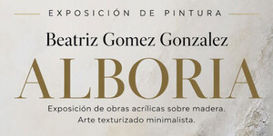 El Casar acoge la exposición "ALBORIA" de Beatriz Gómez González