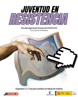 Juventud en resistencia, CCOO CLM celebra este viernes y sábado su Escuela regional de Juventud para construir fuerza colectiva y salir más fuertes