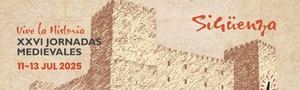 Sigüenza celebra sus Jornadas Medievales del 11 al 13 de julio de 2025