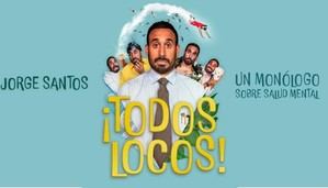 El Teatro Moderno acoge este jueves el monólogo 'Todos locos', de Jorge Santos, dentro del ciclo Guadalajara de Buen Humor