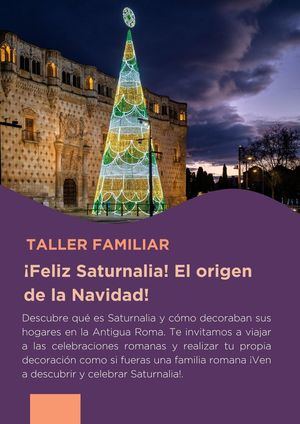 Nuevo taller navideño familiar: ¡Feliz Saturnalia! El origen de la Navidad