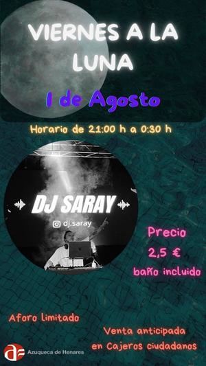 DJ Saray ameniza el próximo "Viernes a la Luna" en Azuqueca